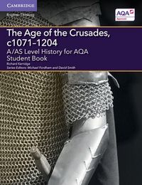Produktbild: A/AS Level History for AQA The Age of the Crusades, c1071-1204