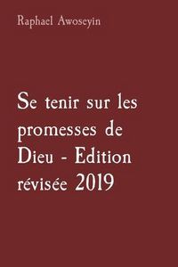 Produktbild: Se tenir sur les promesses de Dieu - Edition r&eacute;vis&eacute;e 2019