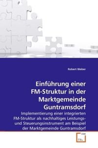 Produktbild: Weber, R: Einf&uuml;hrung einer FM-Struktur in der Marktgemeinde