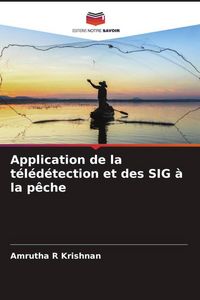 Produktbild: Application de la t&eacute;l&eacute;d&eacute;tection et des SIG &agrave; la p&ecirc;che