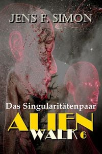 Produktbild: Das Singularit&auml;tenpaar (AlienWalk 6)