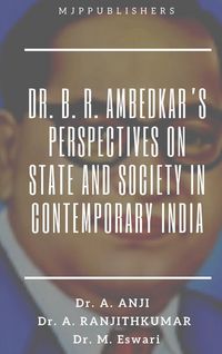 Produktbild: Dr. B. R. Ambedkar's Perspectives On State and Society in Contemporary India