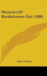 Produktbild: Memoirs Of Bartholomew Fair (1880)