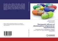 Produktbild: Therapeutic efficacy of Allolobophora caliginosa on hepatotoxicity