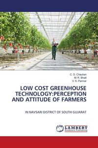 Produktbild: Low Cost Greenhouse Technology:Perception and Attitude Of Farmers