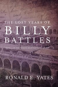Produktbild: The Lost Years of Billy Battles