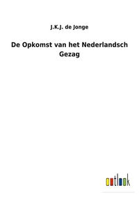 Produktbild: De Opkomst van het Nederlandsch Gezag