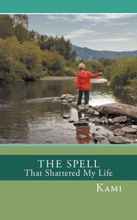 Produktbild: The Spell That Shattered My Life