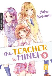 Bild vom Artikel This Teacher is Mine! 09 vom Autor Yuko Kasumi