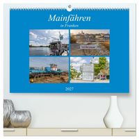 Produktbild: Mainf&auml;hren in Franken (hochwertiger Premium Wandkalender 2027 DIN A2 quer), Kunstdruck in Hochglanz