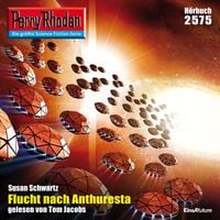 Produktbild: Perry Rhodan 2575: Flucht nach Anthuresta