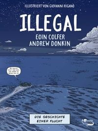 Produktbild: Illegal - Die Geschichte einer Flucht