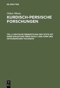 Produktbild: Deutsche &Uuml;bersetzung der Texte mit einer Einleitung &uuml;ber Inhalt und Form der ostkurdischen Volksepik