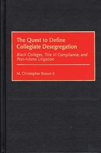 Produktbild: The Quest to Define Collegiate Desegregation