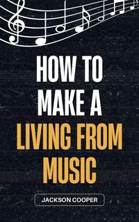 Produktbild: How to Make a Living From Music