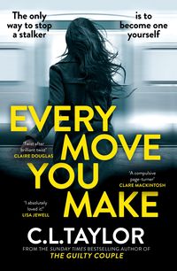 Produktbild: Taylor, C: Every Move You Make