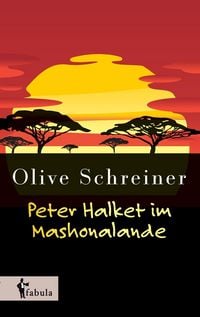 Produktbild: Schreiner, O: Peter Halket im Mashonalande