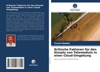 Produktbild: Kritische Faktoren f&uuml;r den Einsatz von Telemedizin in einer Cloud-Umgebung