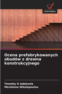Produktbild: Ocena prefabrykowanych obud&oacute;w z drewna konstrukcyjnego