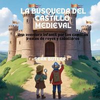 Produktbild: La B&uacute;squeda Del Castillo Medieval