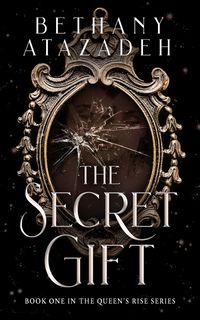 Produktbild: The Secret Gift (The Queen's Rise Series, #1)