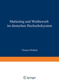 Produktbild: Marketing und Wettbewerb im deutschen Hochschulsystem