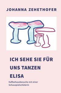 Produktbild: Ich sehe sie f&uuml;r uns tanzen, Elisa!