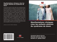 Produktbild: Manifestations cliniques chez les enfants atteints du syndrome de down
