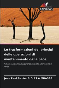 Produktbild: Le trasformazioni dei principi delle operazioni di mantenimento della pace