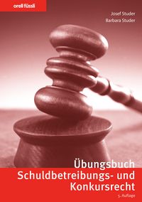 Produktbild: &Uuml;bungsbuch Schuldbetreibungs- und Konkursrecht