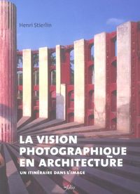 Produktbild: La vision photographique en architecture