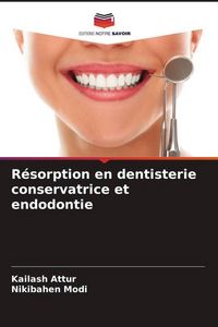 Produktbild: R&eacute;sorption en dentisterie conservatrice et endodontie