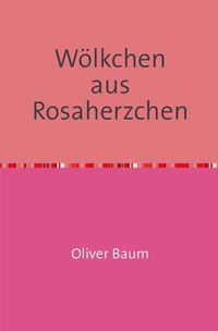 Produktbild: W&ouml;lkchen aus Rosaherzchen
