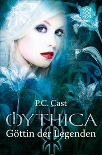 Bild vom Artikel Mythica 07. Göttin der Legenden. vom Autor P.C. Cast