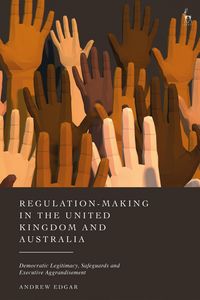 Produktbild: Edgar, A: Regulation-Making in the United Kingdom and Austra