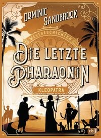Produktbild Weltgeschichte(n) - Die letzte Pharaonin: Kleopatra
