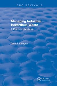 Produktbild: Managing Industrial Hazardous Waste- A Practical Handbook