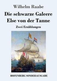 Produktbild: Die schwarze Galeere / Else von der Tanne
