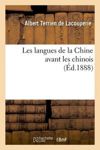 Produktbild: Les Langues de la Chine Avant Les Chinois (&Eacute;d.1888)