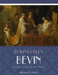 Produktbild: The House of Seleucus: All Volumes