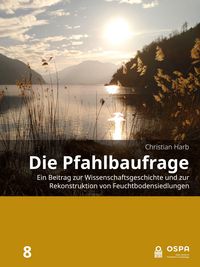 Produktbild: Die Pfahlbaufrage