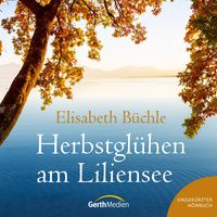 Produktbild: Herbstgl&uuml;hen am Liliensee