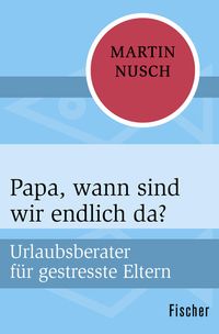 Produktbild: Papa, wann sind wir endlich da?