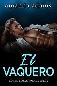 Produktbild: El Vaquero (Los hermanos Walker, #2)