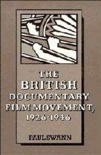Produktbild: The British Documentary Film Movement, 1926 1946