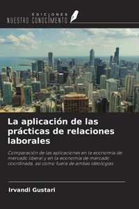 Produktbild: La aplicaci&oacute;n de las pr&aacute;cticas de relaciones laborales