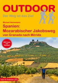 Produktbild: Spanien: Mozarabischer Jakobsweg von Granada nach M&eacute;rida