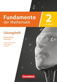 Bild vom Artikel Fundamente der Mathematik - Rheinland-Pfalz - Grundfach Band 2: 11-13. Schuljahr vom Autor Wolfgang Sitte