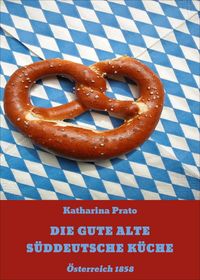 Produktbild: Die Gute Alte S&uuml;ddeutsche K&uuml;che