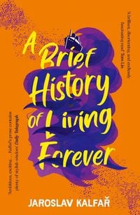 Produktbild: A Brief History of Living Forever